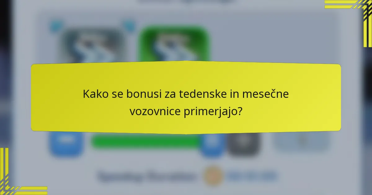 Kako se bonusi za tedenske in mesečne vozovnice primerjajo?