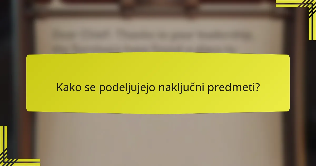 Kako se podeljujejo naključni predmeti?