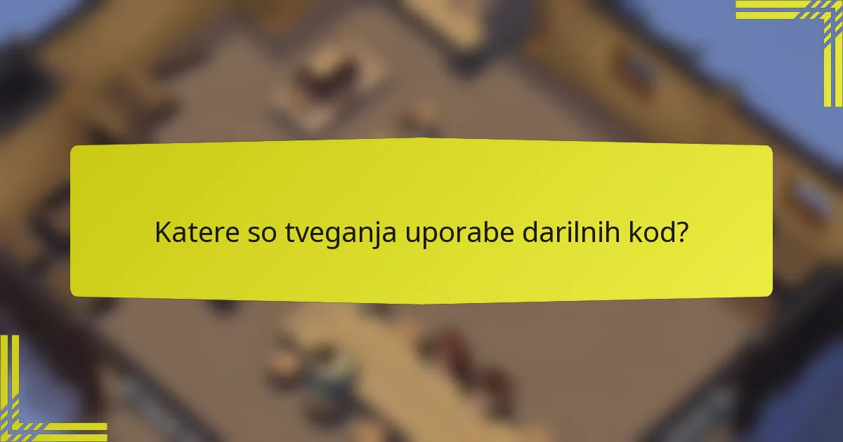 Katere so tveganja uporabe darilnih kod?