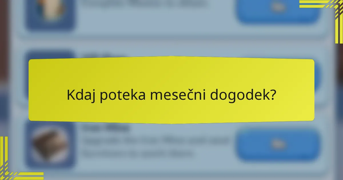 Kdaj poteka mesečni dogodek?